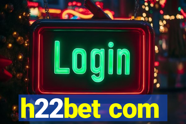 h22bet com